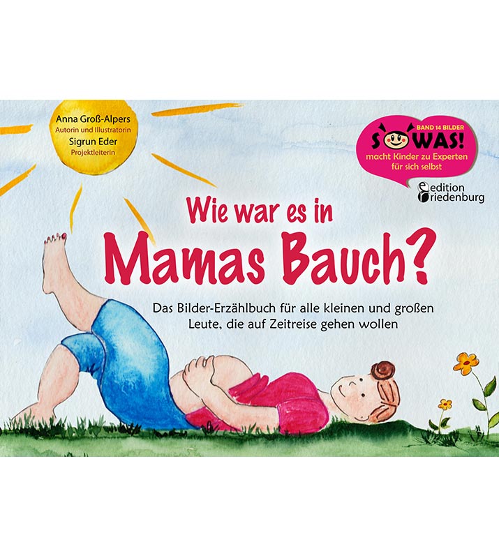 Wie war es in Mamas Bauch?